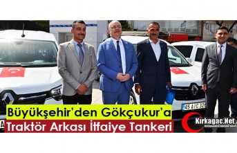 BÜYÜKŞEHİR’DEN GÖKÇUKUR’A İTFAİYE TANKERİ