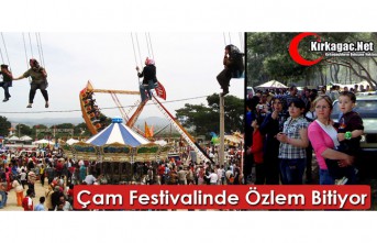 ÇAM FESTİVALİNDE ÖZLEM BİTİYOR