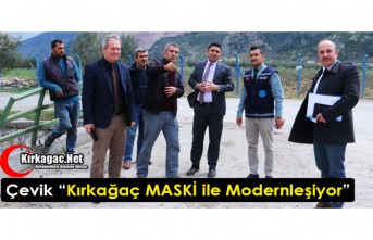 ÇEVİK “KIRKAĞAÇ MASKİ İLE MODERNLEŞİYOR”