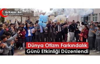 Dünya Otizm Farkındalık Günü Etkinliği Düzenlendi