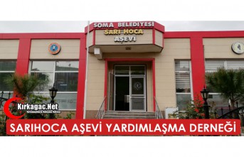 SARIHOCA AŞEVİ YARDIMLAŞMA DERNEĞİ(KIRKAĞAÇ-SOMA)