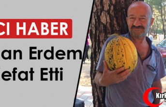 ACI HABER.. HASAN ERDEM VEFAT ETTİ