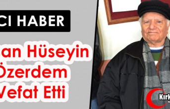 ACI HABER.. HASAN HÜSEYİN ÖZERDEM VEFAT ETTİ