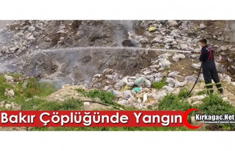 BAKIR ÇÖPLÜĞÜNDE YANGIN