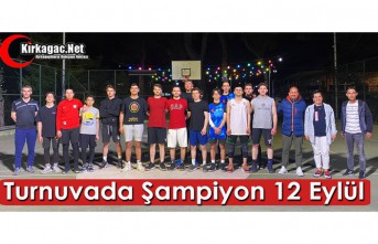 TURNUVADA ŞAMPİYON 12 EYLÜL