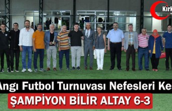 ALİ ANGI FUTBOL TURNUVASINDA ŞAMPİYON BİLİR ALTAY...