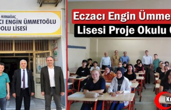 ECZACI ENGİN ÜMMETOĞLU LİSESİ PROJE OKULU OLDU