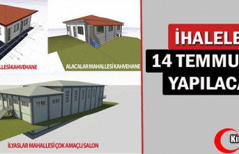 İHALELER 14 TEMMUZDA YAPILACAK