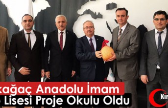 KIRKAĞAÇ ANADOLU İMAM HATİP LİSESİ “PROJE OKULU” OLDU