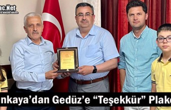 YALÇINKAYA’DAN GEDÜZ’E TEŞEKKÜR PLAKETİ