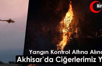 AKHİSAR'DA CİĞERLERİMİZ YANDI