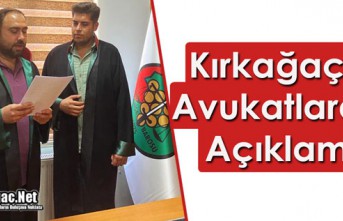 KIRKAĞAÇ'TA AVUKATLARDAN AÇIKLAMA