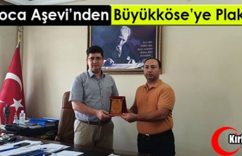 SARI HOCA AŞEVİ’NDEN BÜYÜKKÖSE’YE PLAKET