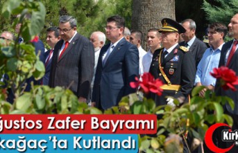 30 AĞUSTOS ZAFER BAYRAMI KIRKAĞAÇ’TA KUTLANDI