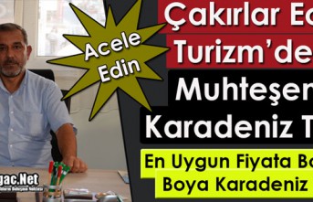 ÇAKIRLAR ECİR TURİZM’DEN MUHTEŞEM KARADENİZ...