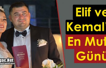 ELİF ve KEMAL'İN EN MUTLU GÜNÜ