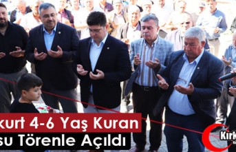 KARAKURT 4-6 YAŞ KURAN KURSU HİZMET BİNASI TÖRENLE AÇILDI