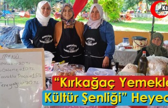 “KIRKAĞAÇ YEMEKLERİ KÜLTÜR ŞENLİĞİ” HEYECANI