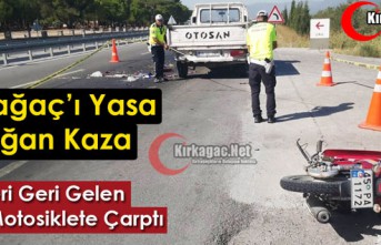 KIRKAĞAÇ’I YASA BOĞAN KAZA 1 ÖLÜ