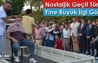 NOSTALJİK GEÇİT TÖRENİ YİNE BÜYÜK İLGİ GÖRDÜ