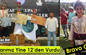 OKÇULARIMIZ YİNE 12’DEN VURDU..GİZEM TÜRKİYE 2.Sİ OLDU