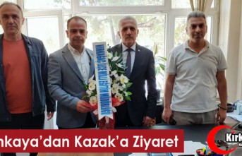 YALÇINKAYA’DAN KAZAK’A “HAYIRLI OLSUN” ZİYARETİ