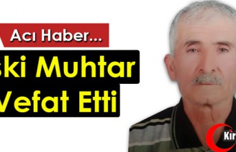 ACI HABER..ESKİ MUHTAR VEFAT ETTİ