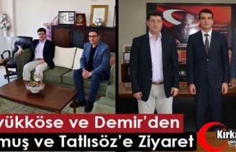 BÜYÜKKÖSE ve DEMİR’DEN OKUMUŞ ve TATLISÖZ’E...