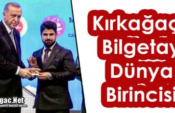 KIRKAĞAÇLI BİLGETAY "DÜNYA BİRİNCİSİ"