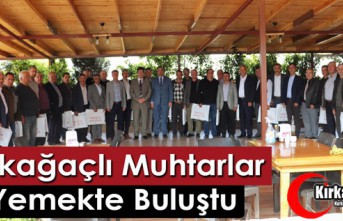 KIRKAĞAÇLI MUHTARLAR YEMEKTE BULUŞTU