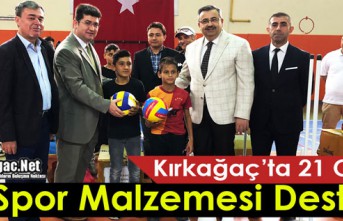 KIRKAĞAÇ’TA 21 OKULA SPOR MALZEMESİ DESTEĞİ