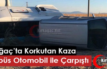 KIRKAĞAÇ’TA, OTOMOBİL ÖĞRENCİLERİN OLDUĞU MİDİBÜSLE ÇARPIŞTI