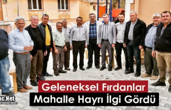 FIRDANLAR MAHALLE HAYRI İLGİ GÖRDÜ