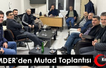 KİMMDER’DEN MUTAD TOPLANTISI