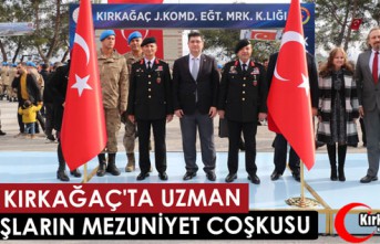 KIRKAĞAÇ'TA UZMAN ÇAVUŞLARIN MEZUNİYET COŞKUSU