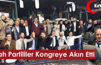 KIRKAĞAÇLI Y.REFAH PARTİLİLER ANKARA’YA AKIN...