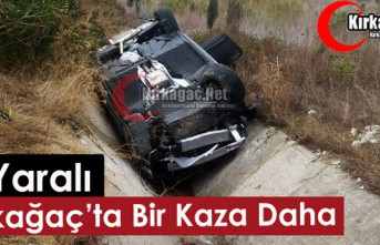 KIRKAĞAÇ’TA BİR KAZA DAHA 5 YARALI