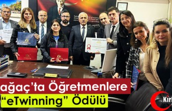 KIRKAĞAÇ’TA ÖĞRETMENLERE “eTwinning” ÖDÜLÜ