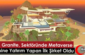 QUA Granite, Sektöründe Metaverse Evrenine Yatırım...