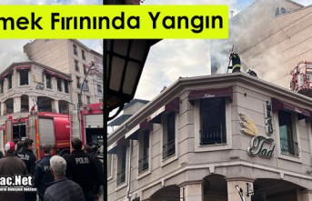 EKMEK FIRININDA YANGIN