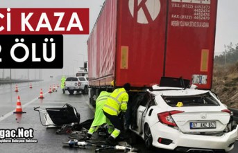 FECİ KAZA..OTOMOBİL TIRLA ÇARPIŞTI 2 ÖLÜ 2 YARALI