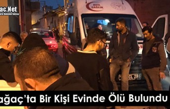 KIRKAĞAÇ’TA BİR KİŞİ EVİNDE ÖLÜ BULUNDU