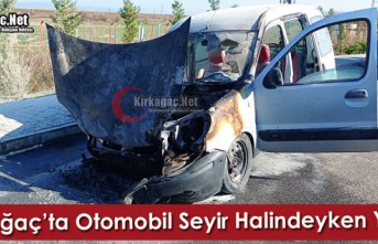 KIRKAĞAÇ’TA OTOMOBİL SEYİR HALİNDE GİDERKEN YANDI