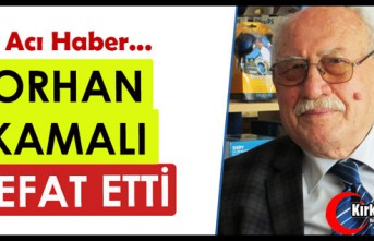 ACI HABER.. ORHAN KAMALI VEFAT ETTİ