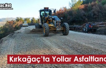 KIRKAĞAÇ’TA YOLLAR ASFALTLANACAK