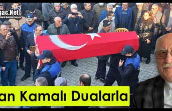 ORHAN KAMALI DUALARLA TOPRAĞA VERİLDİ