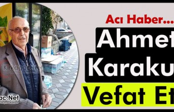 ACI HABER.. AHMET KARAKUŞ VEFAT ETTİ