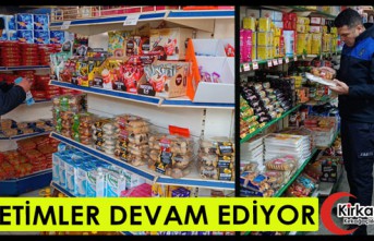 DENETİMLER DEVAM EDİYOR