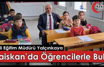 YALÇINKAYA, KOCAİSKAN’DA ÖĞRENCİLERLE BULUŞTU