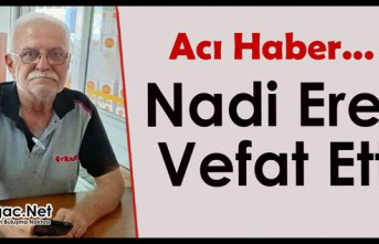 ACI HABER.. NADİ EREK VEFAT ETTİ